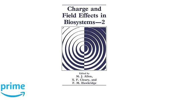 Charge And Field Effects In Biosystems2 Mj Allen Fm - 