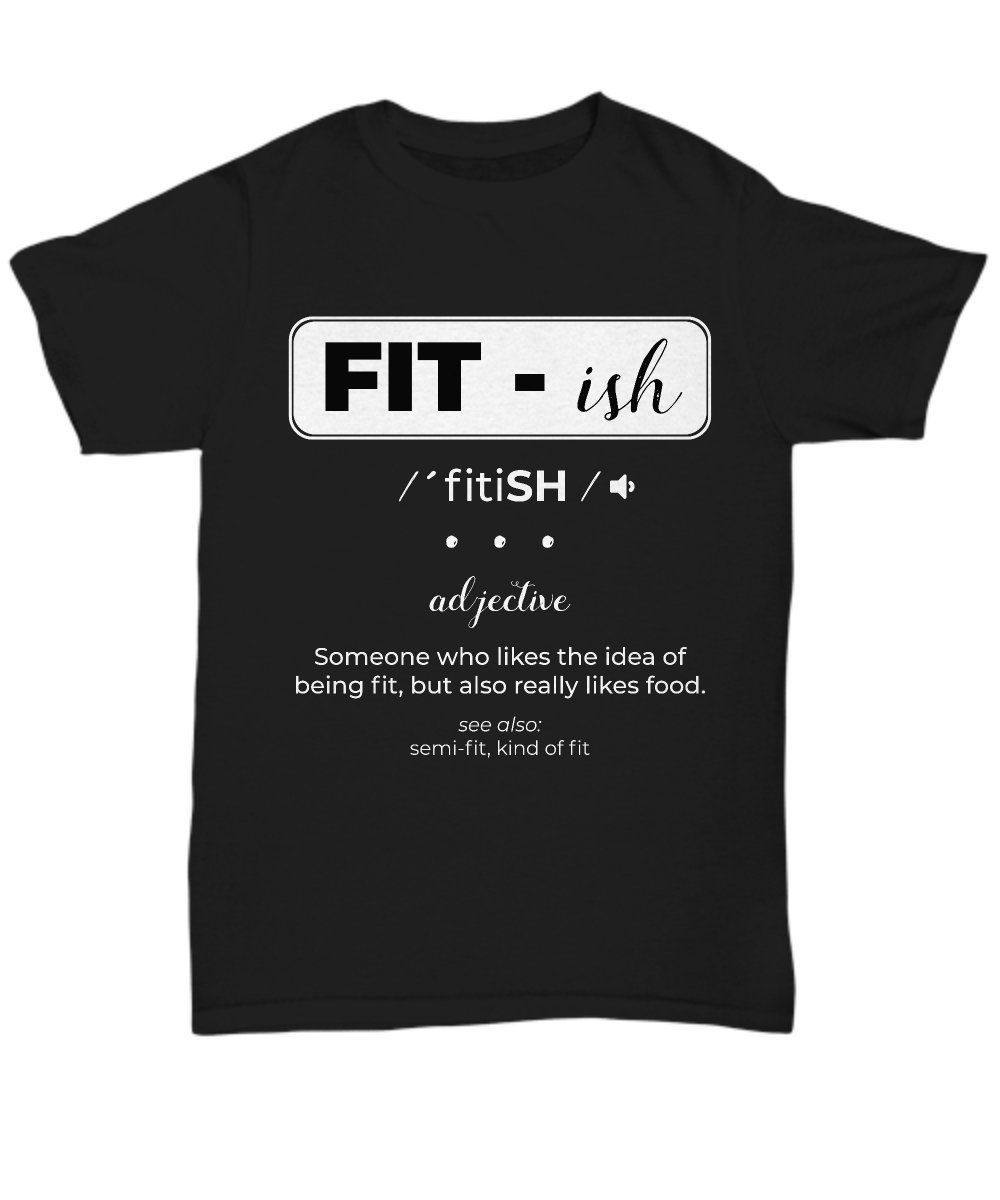 Jeffrenshaw Ish Funny Ish Definition Workout Unisex Tee T Shirt