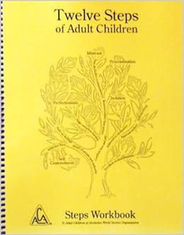 By Adult Children of Alcoholics World Servi Twelve Steps of Adult ...
