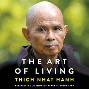 Peace and Freedom in the Here and Now - Thich Nhat Hanh