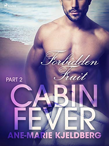 Cabin Fever 2 Forbidden Fruit Kindle Edition By Ane Marie