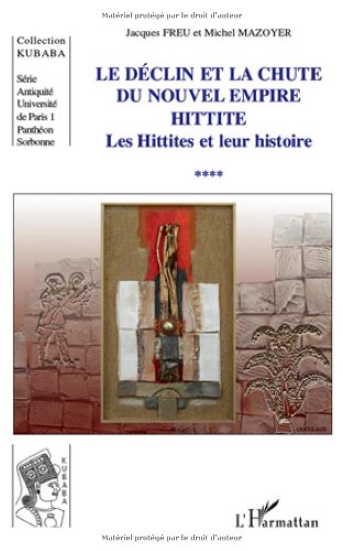 Le  déclin et la chute du nouvel empire hittite