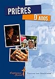 Prières d'ados (Guides de prière) (French Edition) by Judith Cozzens, Anaïs Rousseau
