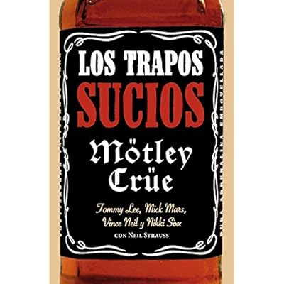 Los trapos sucios: Confesiones del grupo de rock más infame del mundo (Es Pop Ensayo)