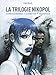 La Trilogie Nikopol: LA FOIRE AUX IMMORTELS, LA FEMME PIEGE, FROID EQUATEUR (French Edition) by 