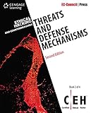 Ethical Hacking and Countermeasures: Threats and Defense Mechanisms by EC-Council
