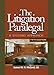 The Litigation Paralegal: A Systems Approach