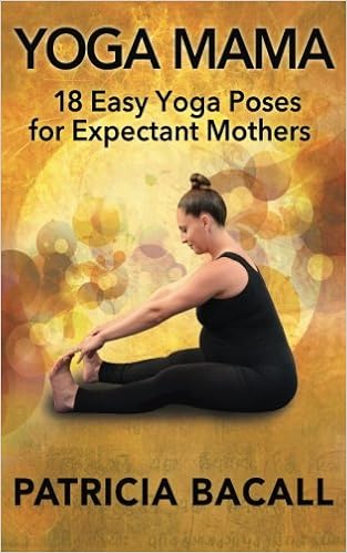 Yoga Mama: 18 Easy Yoga Poses for Expectant Mothers: Amazon ...