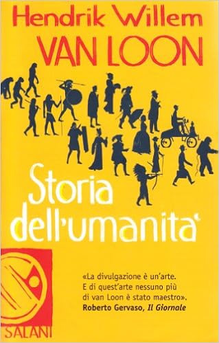 Van Loon Hendrik Willem - Storia dell'umanità (2009)