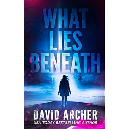What Lies Beneath (Cassie McGraw Book 1) (English Edition) de David Archer