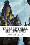 Tales of Three Hemispheres