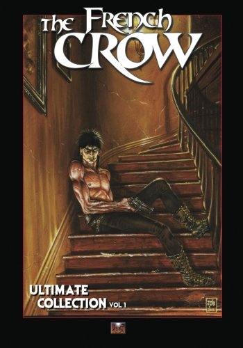 The French Crow Ultimate Collection vol.1 (French Edition) by Yoann Boisseau