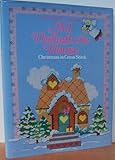 All Through the House: Christmas in Cross-Stitch by