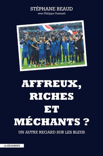 Affreux, riches et méchants ?