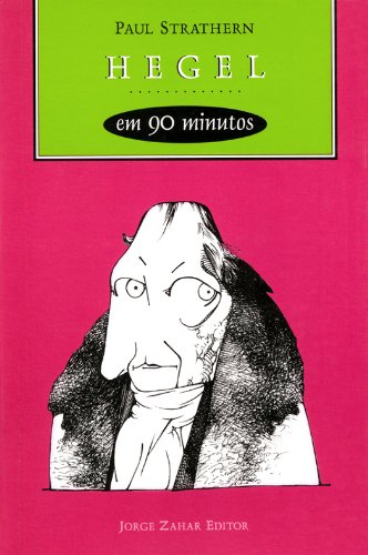 Livro Hegel Em 90 Minutos. Coleção Filósofos em 90 minutos