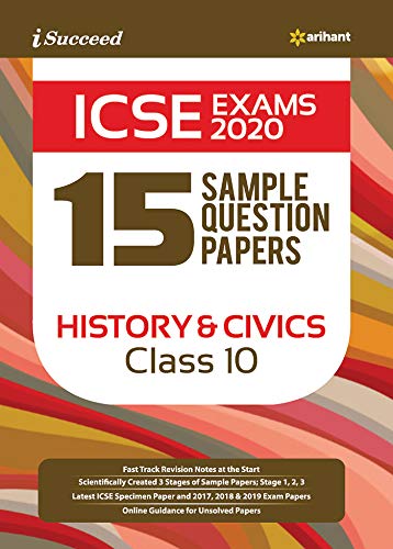15 Sample Question Papers ICSE History and Civics Class 10 2019-20 15 Sample Question Papers ICSE History and Civics Class 10 2019-20