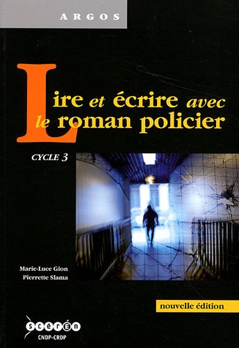 Lire et écrire avec le roman policier