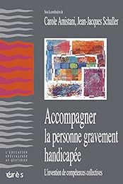 Accompagner la personne gravement handicapée
