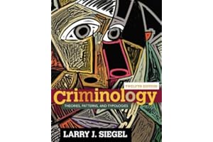 Criminology: Theories, Patterns, and Typologies
