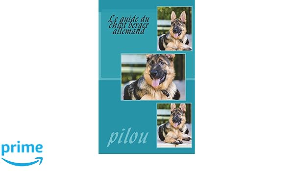 Le Guide Du Chiot Berger Allemand Le Guide Du Chiot Berger
