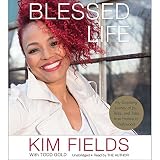 Blessed Life: My Surprising Journey of Joy, Tears, and Tales from Harlem to Hollywood by 