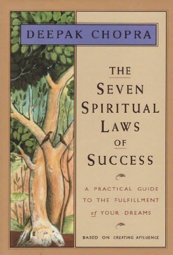By Deepak Chopra The Seven Spiritual Laws of Success (New Ed) [Hardcover] Hardcover – 2 Mar. 2007