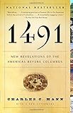 1491: New Revelations of the Americas Before Columbus