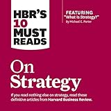 HBR's 10 Must Reads on Strategy