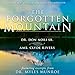 The Forgotten Mountain: Your Place of Peace in a World at War by 