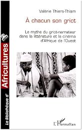 À chacun son griot
