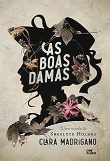 Livro As boas damas: Uma novela de Sherlock Holmes