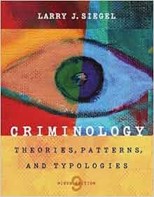 criminology theories patterns and typologies 13th edition free download