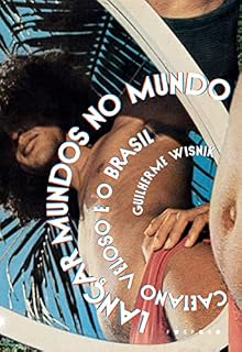 Livro Lançar mundos no mundo: Caetano Veloso e o Brasil
