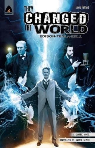Download They Changed the World: Bell, Edison and Tesla (Campfire Graphic Novels) Download They Changed the World: Bell, Edison and Tesla (Campfire Graphic Novels)