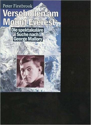 Firstbrook Verschollen Am Mount Everest Die Spektakulare Suche Nach George Mallory Bbc 1999 349 Seiten Bebildert Amazon De Bucher