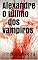 Livro Alexandre O ultimo dos vampiros