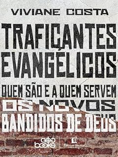 Livro Traficantes evangélicos