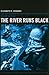 The River Runs Black: The Environmental Challenge to China's Future (Council on Foreign Relations Books (Cornell University)) - Book by Elizabeth Economy