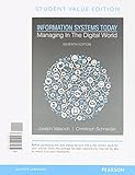 Information Systems Today: Managing in a Digital World, Student Value Edition (7th Edition)