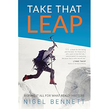 Take That Leap: Risking It All for What Really Matters Take That Leap: Risking It All for What Really Matters