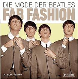 Fab Fashion Die Mode Der Beatles 9783791345642 Amazon Com Books