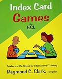 Index Card Games for ESL, Clark, Raymond C., 0866471588