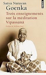 Trois enseignements sur la méditation vipassanā