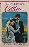 Together Forever (Caitlin: Forever Trilogy #3) - Book #3 of the Caitlin: Forever Trilogy