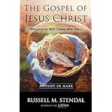 The Gospel of Jesus Christ: Whosoever Will Come after Me…