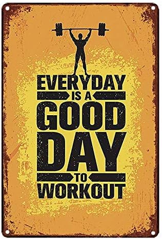 Amazon Com Everyday Is A Good Day To Workout Metal Tin Sign 8x12inch Home Kitchen Club Men Cave Wall Decor Home Kitchen