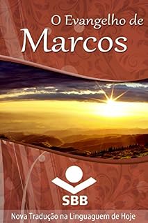 Livro O Evangelho de Marcos: Edição Literária, Nova Tradução na Linguagem de Hoje (O Livro dos livros)