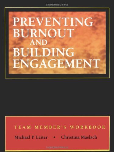 Preventing Burnout and Building Engagement: Team Member's Workbook