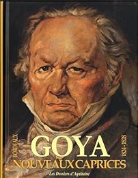 Nouveaux caprices de Goya