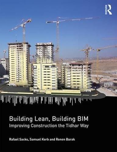 Download Building Lean, Building BIM: Improving Construction the Tidhar Way PDF